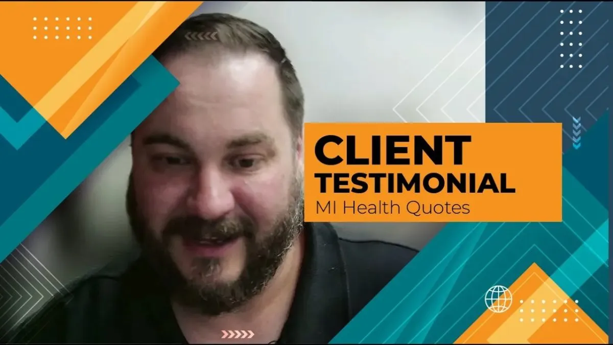 Client testimonial — MI Health Quotes